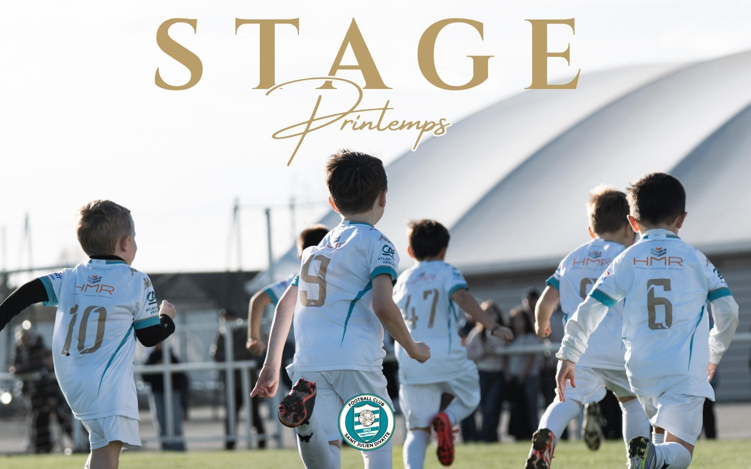 Ouverture des Inscriptions : Stages de Printemps au FC Saint-Julien Divatte !